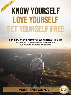 cover image of Know Yourself, Love Yourself, Set Yourself Free